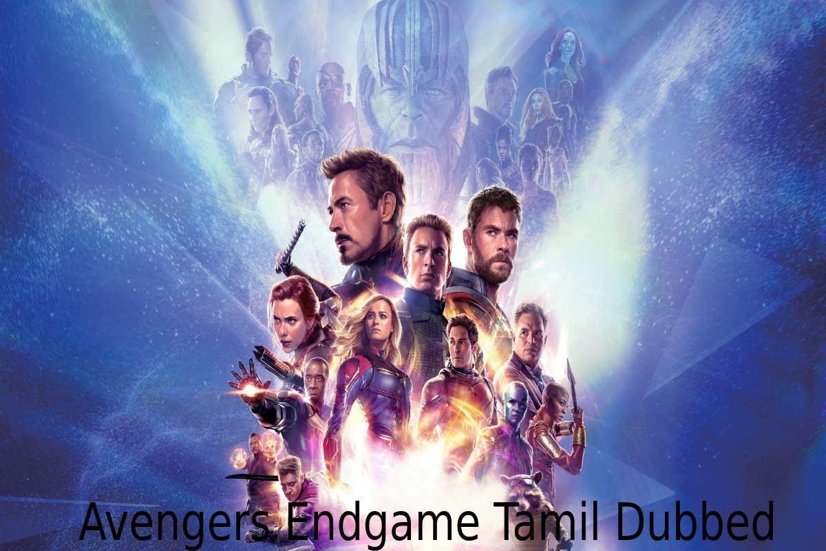 avengers endgame tamil dubbed