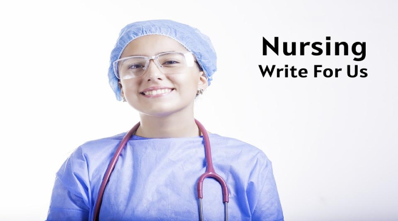 Nursing Write For Us