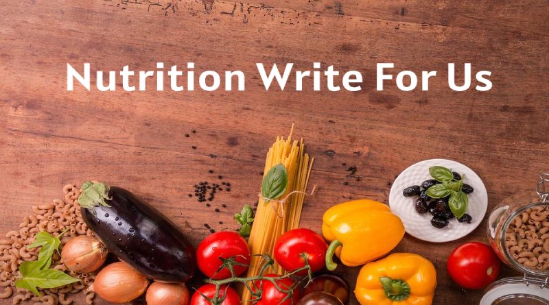 Nutrition Write For Us