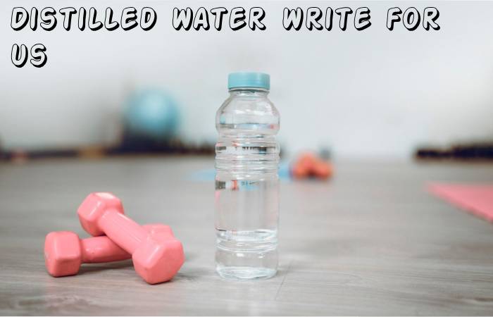 Distilled Water