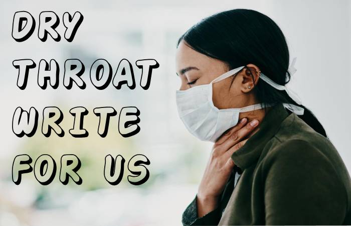 Dry Throat