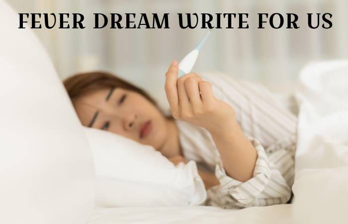 Fever Dream