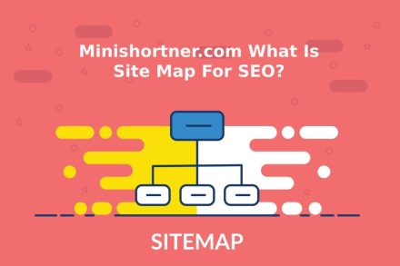 Minishortner.com What Is Site Map For SEO_
